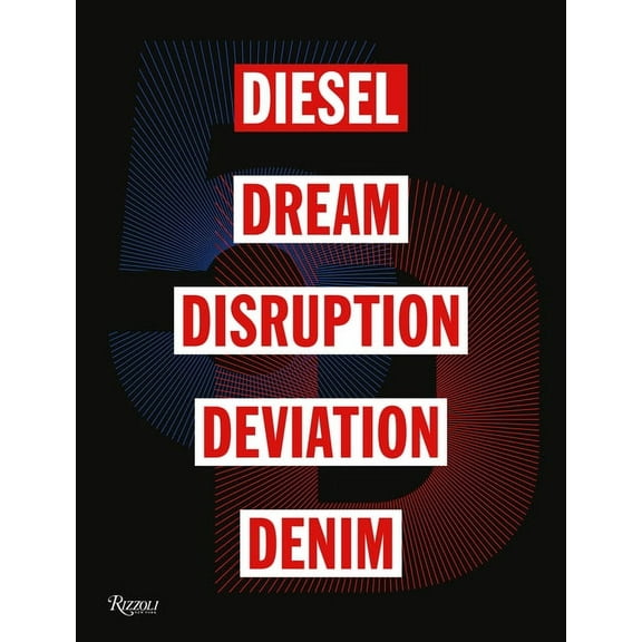 5d: Diesel, Dream, Disruption, Deviation, Denim (Hardcover)