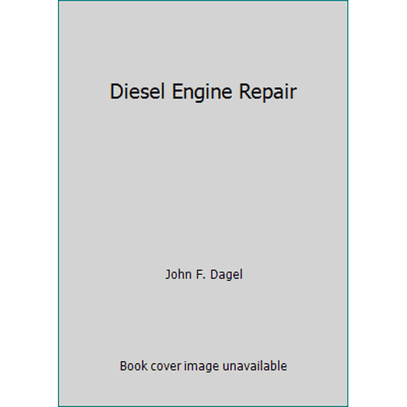 Pre-Owned Diesel Engine Repair (Hardcover) 0471035424 9780471035428