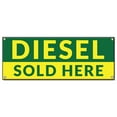 thumbnail image 1 of Diesel Sold Here | 48" X 120" Banner | Heavy Duty 13oz. Outdoor Vinyl Single Sided With Grommets | Made in The USA, 1 of 4