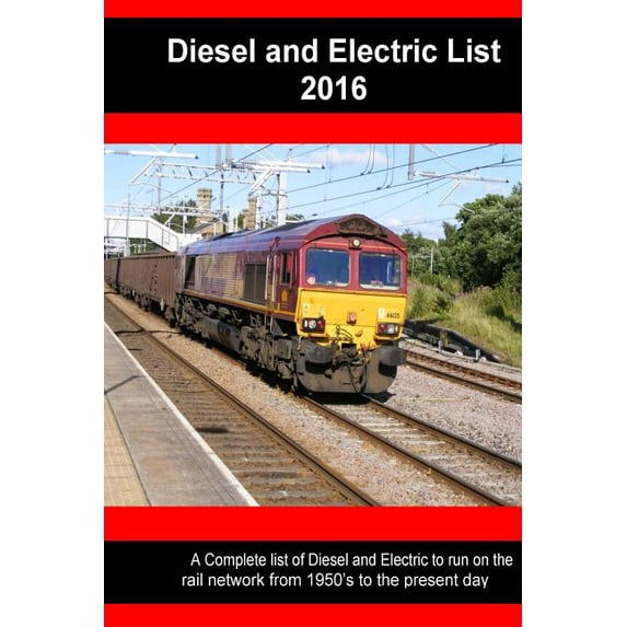 Diesel and Electric List: Diesel And Electric List 2016 (Series #4) (Paperback)
