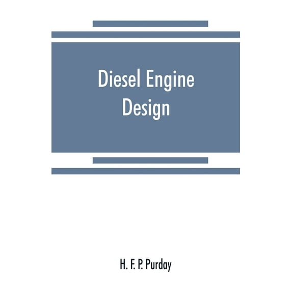 Diesel engine design, (Paperback)