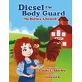thumbnail image 1 of Diesel the Body Guard: No Bullies Allowed!, (Paperback), 1 of 2