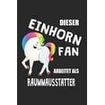thumbnail image 1 of Dieser Einhorn Fan Arbeitet Als Schornsteinfeger: A5 6x9 Zoll - Kariert - 120 Seiten - Geburtstags Geschenk German Edition Paperback 1670225100 9781670225108 Eike Einhorn, 1 of 1