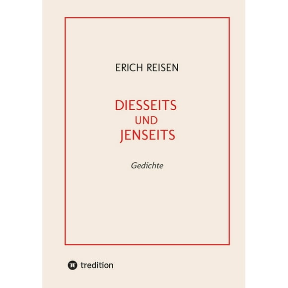 Diesseits Und Jenseits: Gedichte (Paperback)
