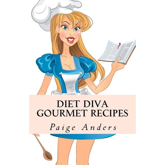 Diet Diva Gourmet Recipes