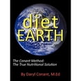thumbnail image 1 of Diet Earth: The Conant Method: The True Nutritional Solution (Paperback) by Daryl Conant M Ed, 1 of 1