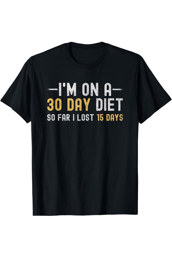 Diet Joke Funny Weight Loss Food Saying Gym Dietician Humor T-Shirt