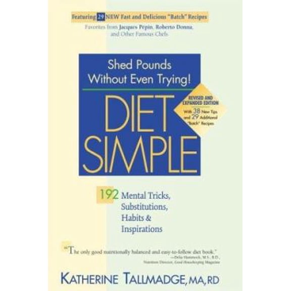 Pre-Owned Diet Simple: 192 Mental Tricks, Substitutions, Habits & Inspirations (Paperback) by Katherine Tallmadge