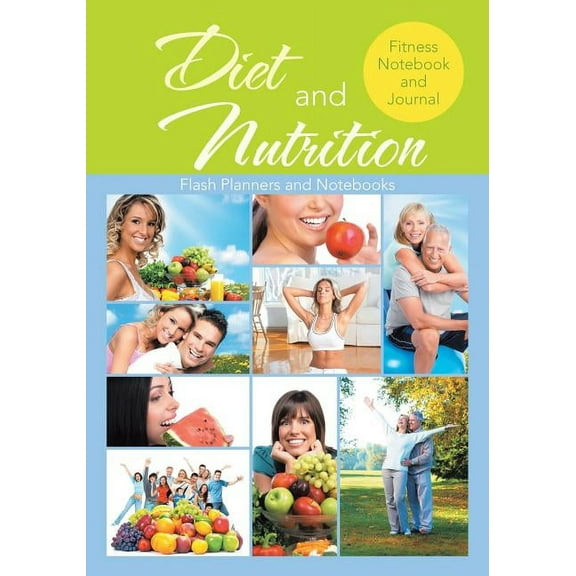 Diet and Nutrition Fitness Notebook and Journal (Paperback)