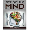 thumbnail image 1 of Diet for the MIND : Quick and Easy Recipes to Boost Your Brain Health (Paperback), 1 of 1