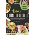 thumbnail image 1 of Dieta Antinfiammatoria: Vivere Senza Infiammazione: 30 Giorni con la Dieta Che Rigenera (Paperback), 1 of 1