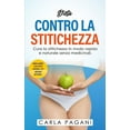 thumbnail image 1 of Dieta Contro La Stitichezza: Cura la stitichezza in modo rapido e naturale senza medicinali. Rimedi, alimenti e ricette per ritrovare il tuo equilibrio intestinale. (Paperback), 1 of 1