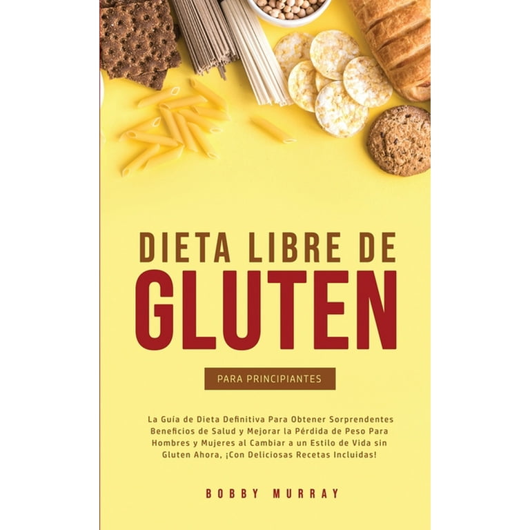 Recetas Sin Gluten Para Principiantes  
