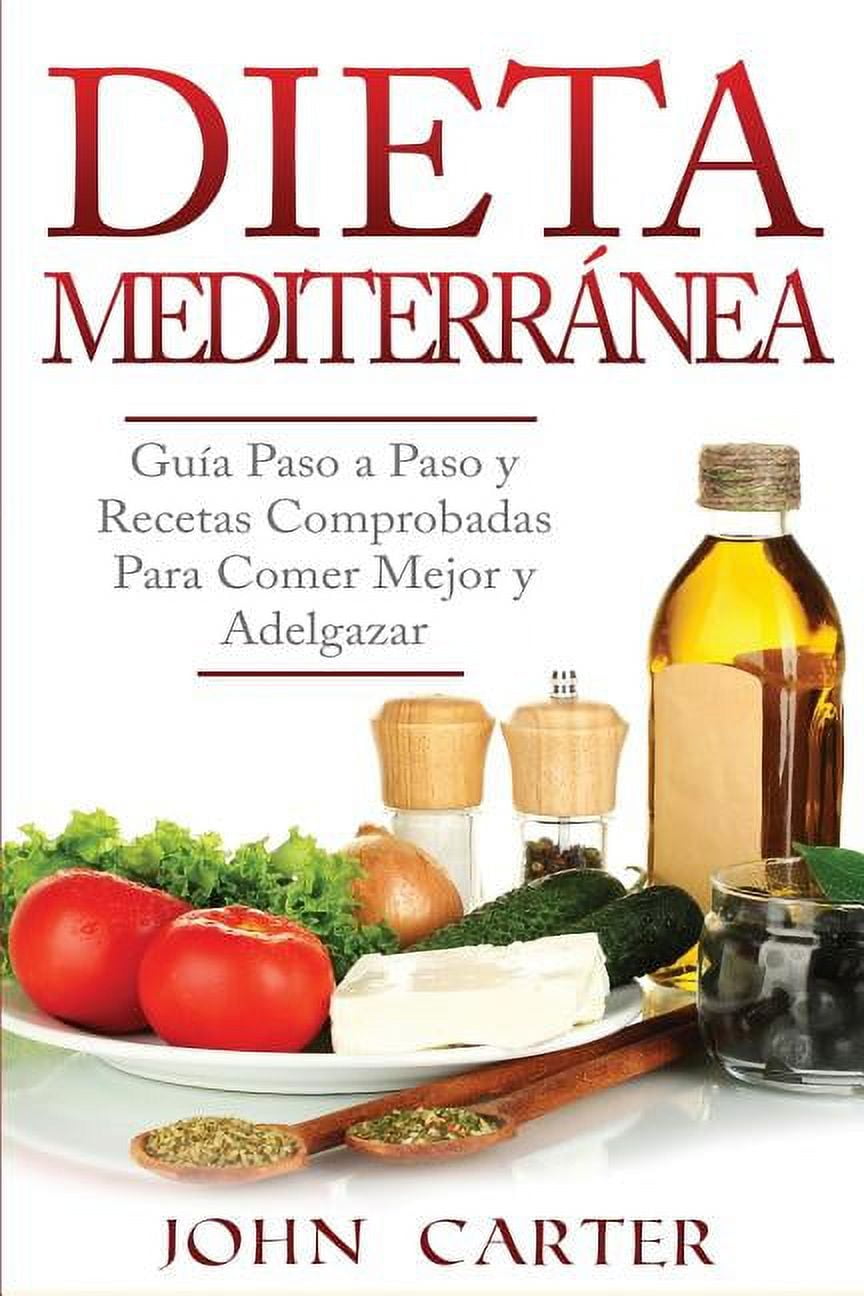 https://i5.walmartimages.com/seo/Dieta-Mediterr-nea-Gu-a-Paso-y-Recetas-Comprobadas-Para-Comer-Mejor-Adelgazar-Libro-en-Espa-ol-Mediterranean-Diet-Book-Spanish-Version-Paperback-9781_a8d88a2d-26bc-42e1-9836-cc3279330b7b.2743ea8ae8b00ff699a636be081e7f67.jpeg