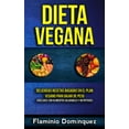 thumbnail image 1 of Perder Peso Vegana Dieta Vegana: Deliciosas recetas basadas en el plan vegano para bajar de peso (Adelgace con alimentos saludables y nutri, (Paperback), 1 of 1