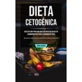 thumbnail image 1 of Dieta cetogÃ©nica: Recetas una para una dieta de recetas bajas en carbohidratos para la pÃ©rdida de peso (Beneficios de la, (Paperback), 1 of 1