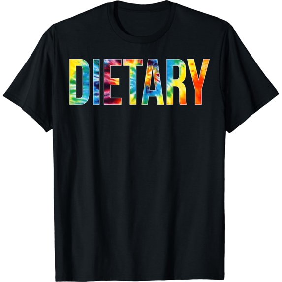 Dietary Appreciation Day Tie Dye For Women For Work T-Shirt