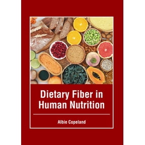 Dietary Fiber in Human Nutrition, (Hardcover)