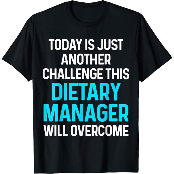 Dietary Manager CDM Diet Management T-Shirt