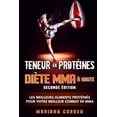 thumbnail image 1 of Diete Mma a Haute Teneur En Proteines Seconde Edition: Les Meilleurs Aliments Proteines Pour Votre Meilleur Combat de Mma (Paperback), 1 of 1