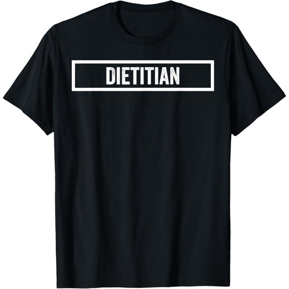 Dietitian T-Shirt mens t shirt,black,women,funny,misfits,men,journey