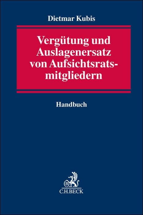 Dietmar Kubis Vergütung und Auslagenersatz von