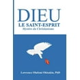 thumbnail image 1 of Dieu Le Saint-Esprit: Mystere Du Christianisme (Paperback), 1 of 1