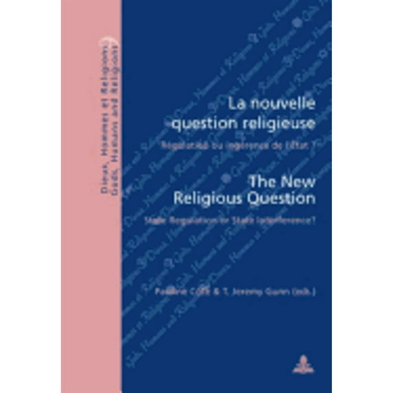Pre-Owned Dieux, Hommes Et Religions / Gods, Humans and Religions: La Nouvelle Question Religieuse / The New Religious Question: Régulation Ou Ingérence de l'État ? / State Regulation or State Interference? (Pa