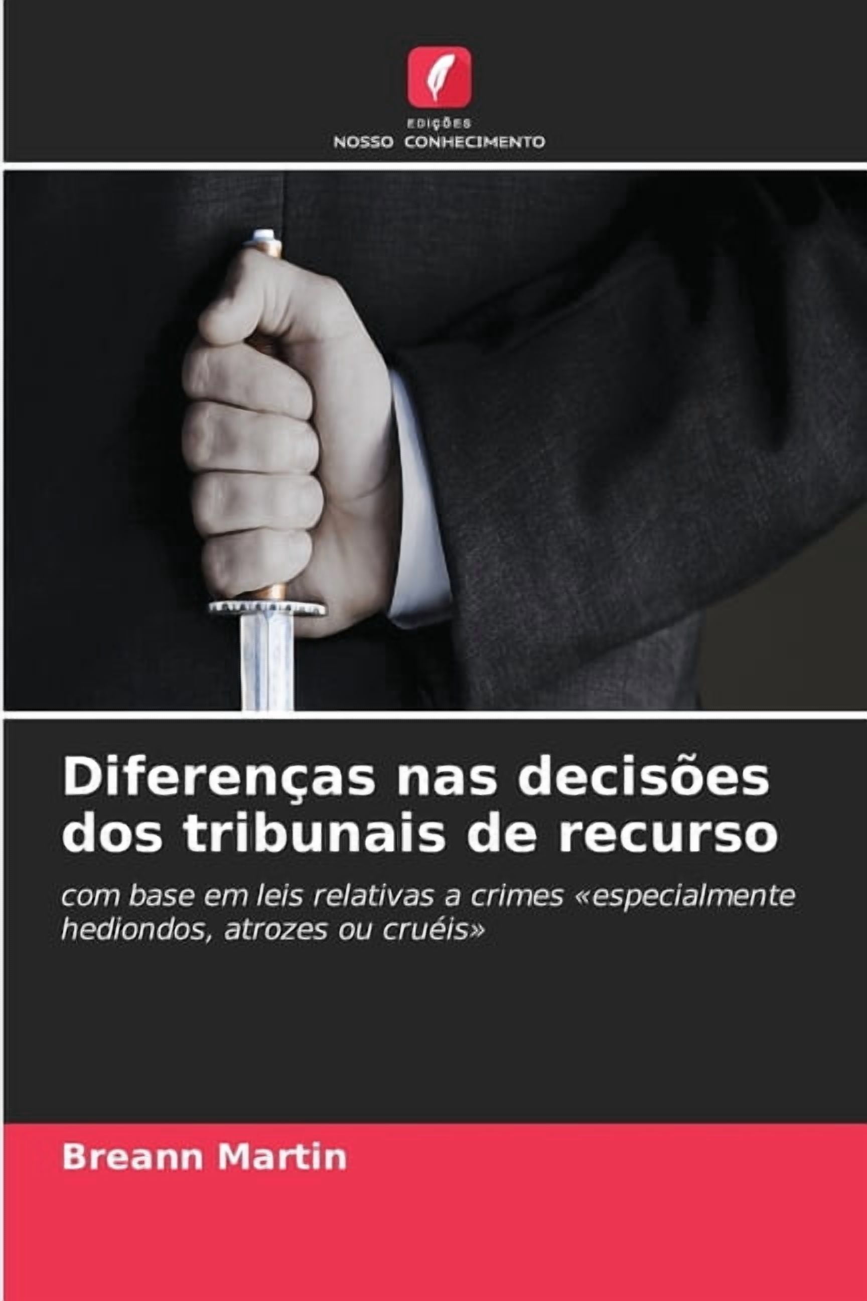 DiferenÃ§as nas decisÃµes dos tribunais de recurso, (Paperback)