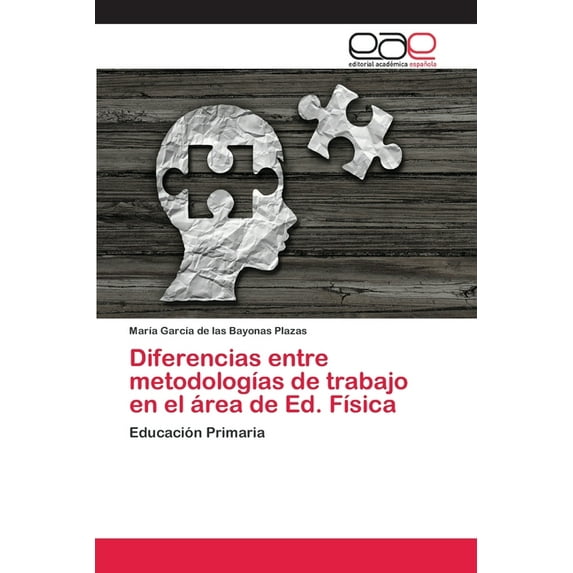 Diferencias entre metodologías de trabajo en el área de Ed. Física (Paperback)