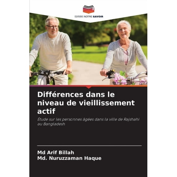 Différences dans le niveau de vieillissement actif, (Paperback)