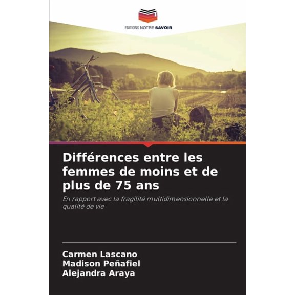 Diffrences entre les femmes de moins et de plus de 75 ans, (Paperback)
