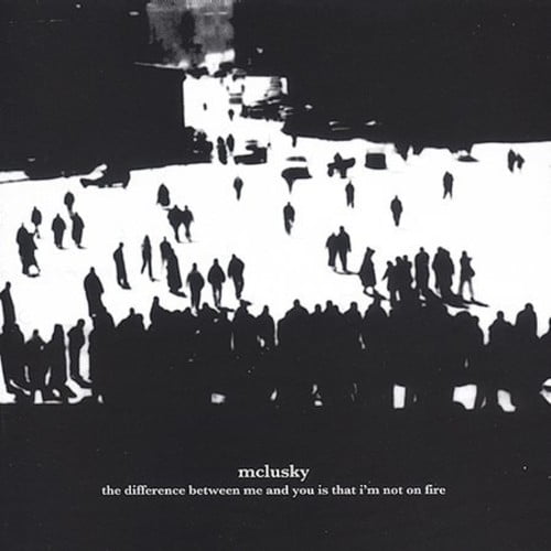 McLusky - Difference Between Me & You Is That I'm Not on Fir - Music & Performance - CD