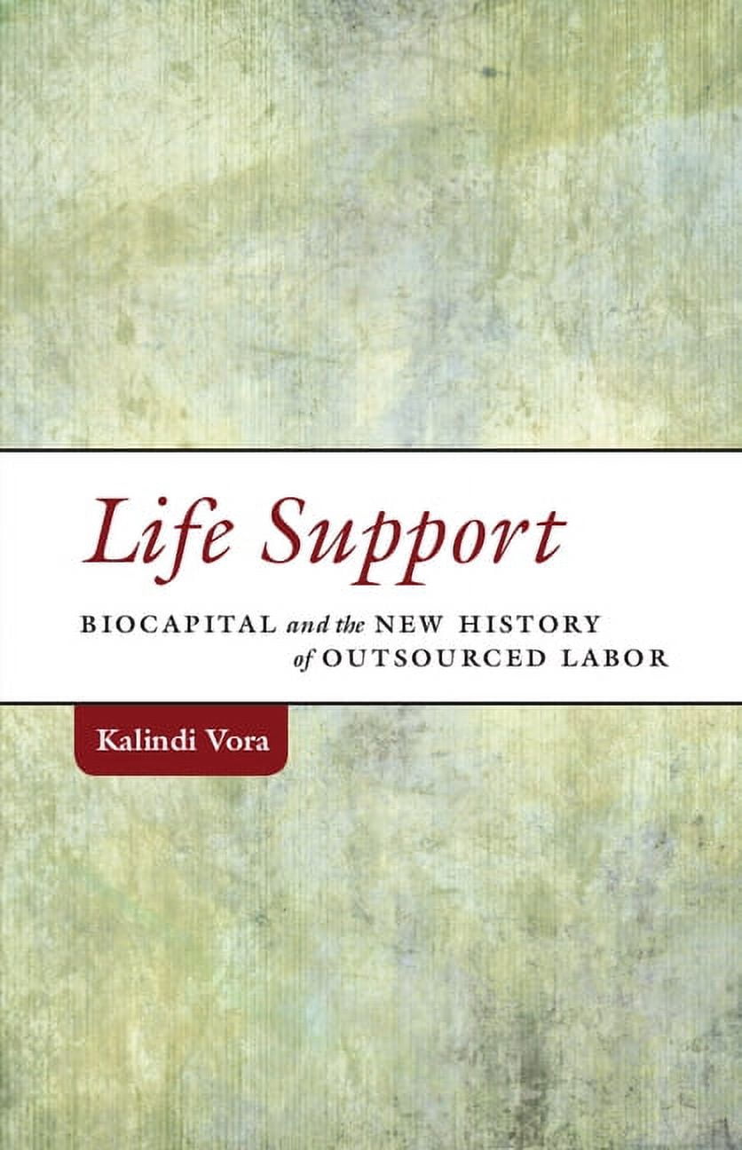 Difference Incorporated: Life Support : Biocapital and the New History of Outsourced Labor (Paperback)