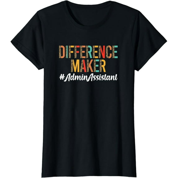 Difference Maker Admin Assistant Admin Squad T-Shirt