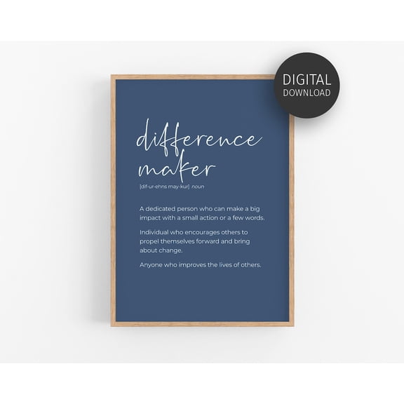 Difference Maker Definition Poster, Blue Motivational Wall Art For Office Decor, Inspirational Quote For Teachers, Classroom Poster UNFRAMED Poster, 8x12