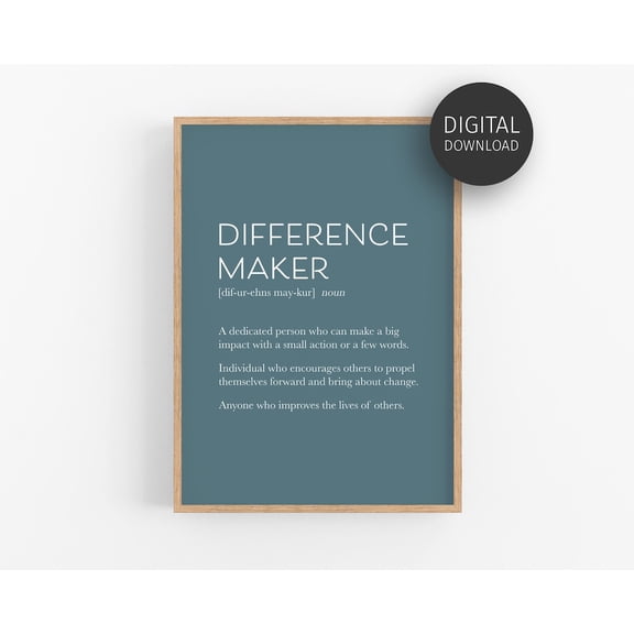Difference Maker Definition Poster, Teal Inspirational Wall Art For Office Decor, Quote For Encouragement, Positive Mindset Poster Home Decor, 8x12 UNFRAMED