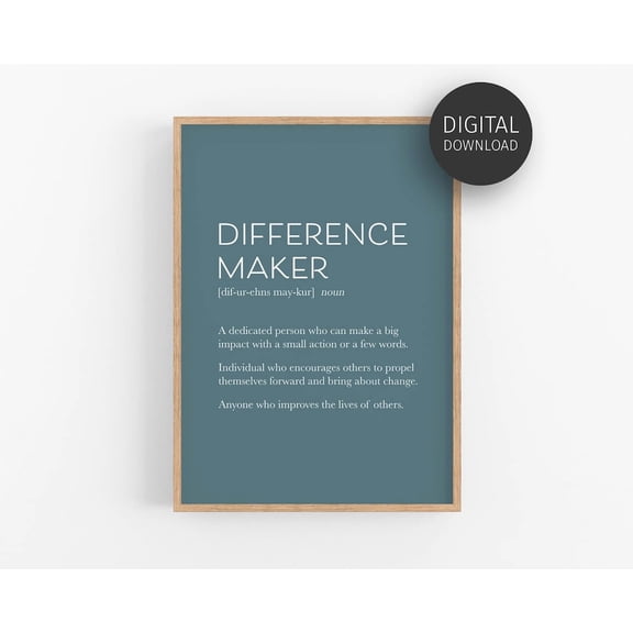Difference Maker Definition Poster, Teal Inspirational Wall Art For Office Decor, Quote For Encouragement, Positive Mindset Poster UNFRAMED Poster, 8x12