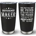 thumbnail image 1 of Difference Maker Gift, Thank You Gifts for Men, Employee Appreciation Gifts, Team Gifts for Employees, Farewell Gifts for Coworkers, Funny Coworker Gifts for Nurses, Teachers, Boss, 20oz Tumbler, 1 of 6