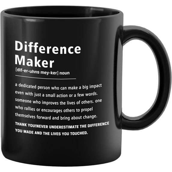 Difference Maker Home Office Decor Funny Mug, Holidays Birthday Gift, Motivational Decorative Positive Office Desk Accessories, Gifts for Friend Coworkers Women Men, 11oz Black Mug
