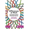 thumbnail image 1 of Differences at Work: Practicing Critical Diversity Literacy (Hardcover), 1 of 1