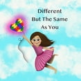 thumbnail image 1 of Different But The Same As You, (Paperback), 1 of 1