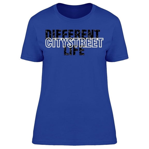 Different Citystreet Life T-Shirt Women -Image by Shutterstock, Female x-Large