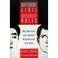 thumbnail image 1 of Pre-Owned Different Games, Different Rules: Why Americans and Japanese Misunderstand Each Other (Paperback) 0195154851 9780195154856, 1 of 1