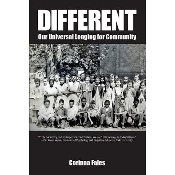 Different: Our Universal Longing for Community (Paperback)