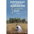 thumbnail image 1 of Different Shades of Agrarian Crisis: 2021: Farmer's Distress, (Paperback), 1 of 1