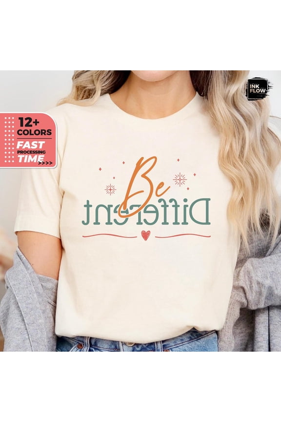 Be Different Shirt, Motivational T-Shirt, Inspirational Tshirt, Positive Quotes, Spiritual Mom, Self Love Tee for Women, Boho Top TSHIRT All Size S-5XL