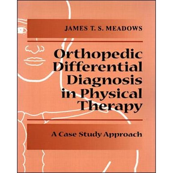Pre-Owned Orthopedic Differential Diagnosis in Physical Therapy: A Case Study Approach (Paperback) 0070412359 9780070412354