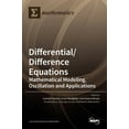 thumbnail image 1 of Differential/Difference Equations: Mathematical Modeling, Oscillation and Applications, (Hardcover), 1 of 1