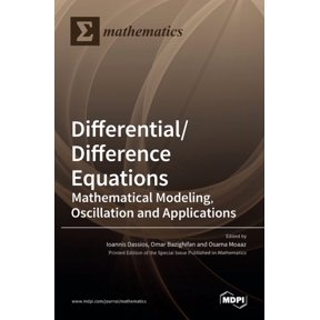 Differential/Difference Equations: Mathematical Modeling, Oscillation and Applications, (Hardcover)